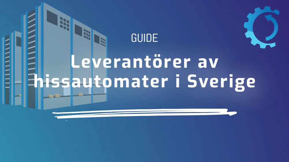 Leverantörer av hissautomater i Sverige