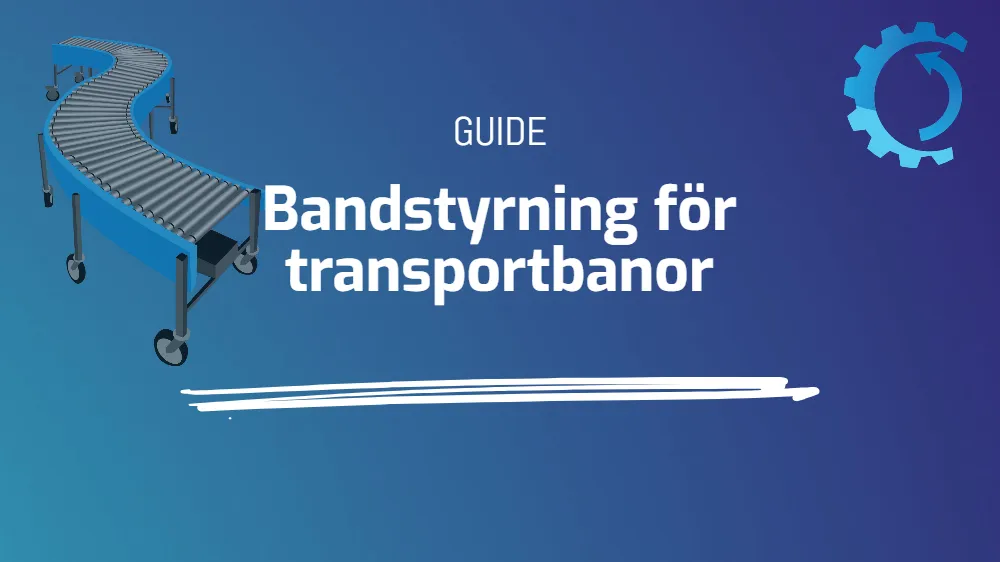 Bandstyrning för transportbanor