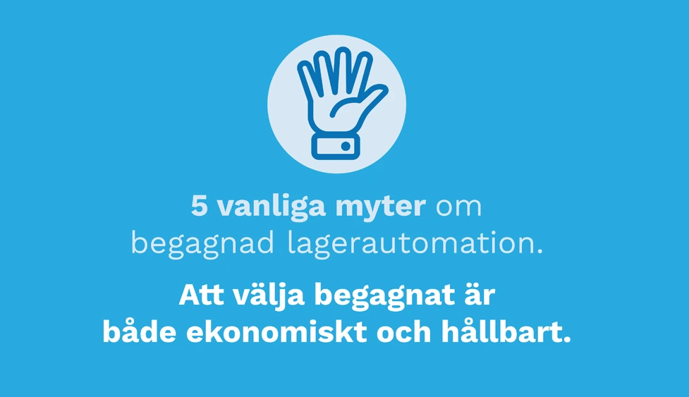 5 myter om begagnad lagerautomation och varför de inte stämmer
